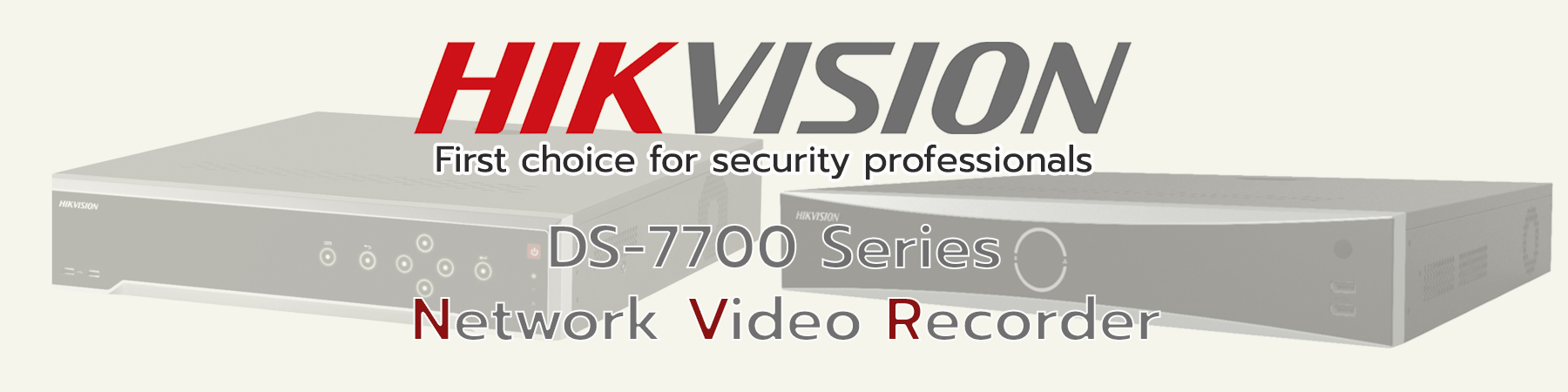 เครื่องบันทึก Hikvision NVR, เครื่องบันทึก Hikvision Network Video Recorder, Hikvision NVR, Hikvision Network Video Recorder, DS-7700 Series